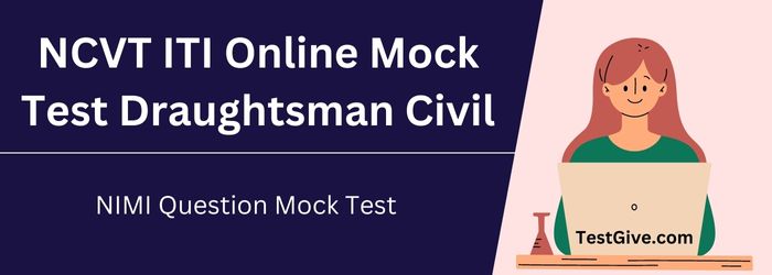 NCVT ITI Online Mock Test Draughtsman Civil