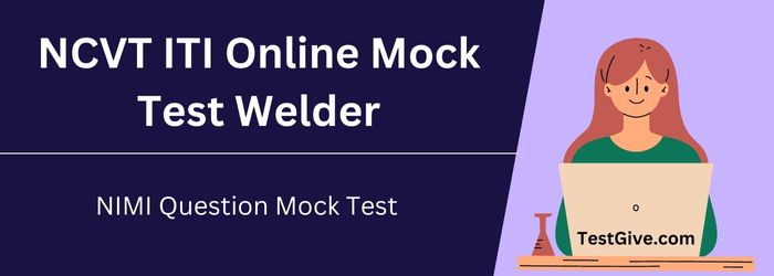 NCVT ITI NIMI Mock Test Welder 