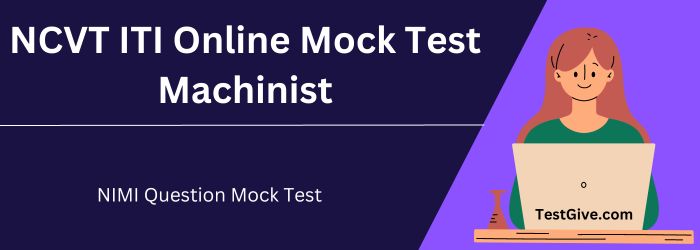 ITI NIMI Mock Test Machinist