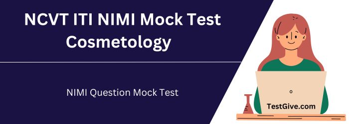 NCVT ITI NIMI Mock Test Cosmetology 