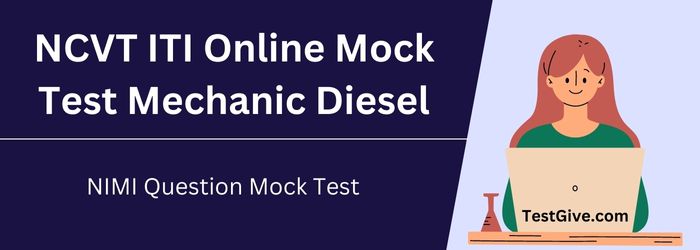 NCVT ITI NIMI Mock Test Mechanic Diesel